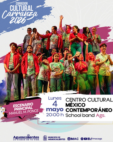 MUNICIPIO DE AGS - PROGRAMACIÓN CORREDOR CULTURAL CARRANZA 04 DE MAYO, FNSM 2026