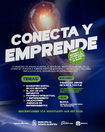 MUNICIPIO DE AGS - IMJUVA IMPULSA CURSOS Y CONFERENCIAS DE EMPRENDIMIENTO PARA LAS JUVENTUDES