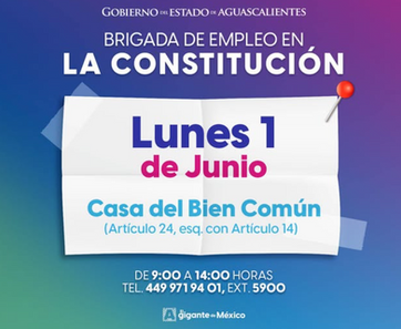 GOBIERNO DE AGS - BRIGADA DEL EMPLEO EN LA CONSTITUCIÓN