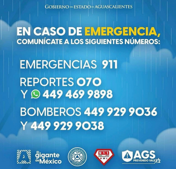 GOBIERNO DE AGS - TE COMPARTO LOS SIGUIENTES NÚMEROS DE EMERGENCIA