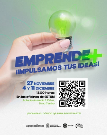 MUNICIPIO DE AGS - IMPULSA TU NEGOCIO CON EMPRENDE +