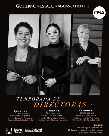 CULTURA - TEMPORADA DE DIRECTORAS: CONCIERTOS DE LA ORQUESTA SINFÓNICA DE AGUASCALIENTES EN AGOSTO