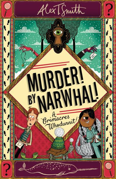 Murder! by narwhal! by Alex T. Smith