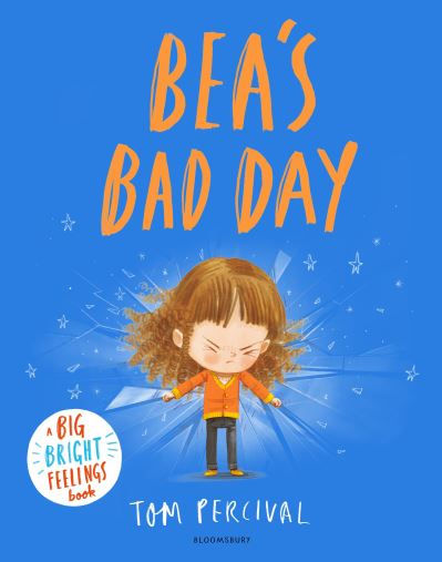 Bea's bad day by Tom Percival