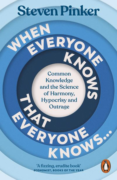 When Everyone Knows That Everyone Knows... by Steven Pinker