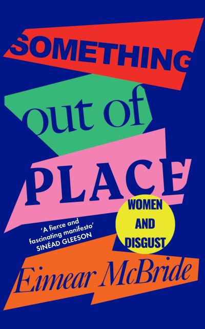 Something Out of Place by Eimear McBride