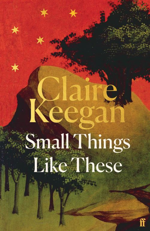 Small things like these NEW HB EDITION by Claire Keegan