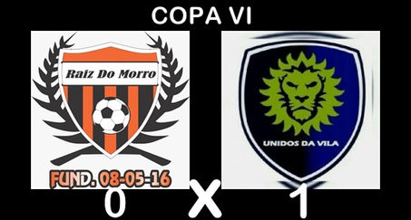 RAIZ DO MORRO 0 X 1 UNIDOS DA VILA