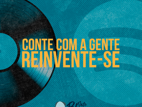 Reinvente-se, inove!