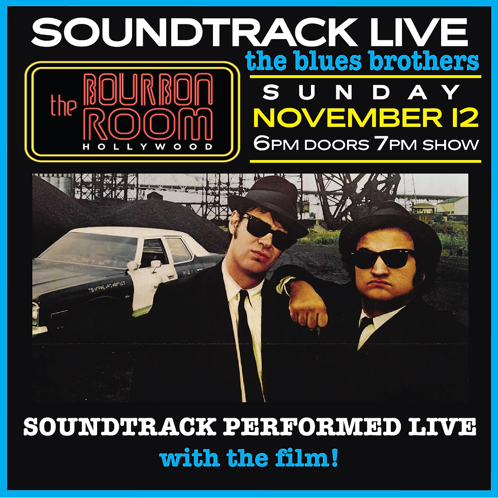 Soundtrack Live: The Blues Brothers (live to film) in Hollywood