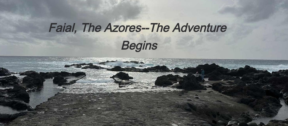 Faial Island, The Azores--The Adventure Begins with Volcanoes and Historic Bar