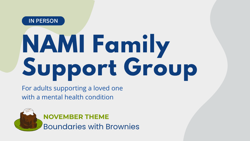 NAMI Family Support Group | In Person
