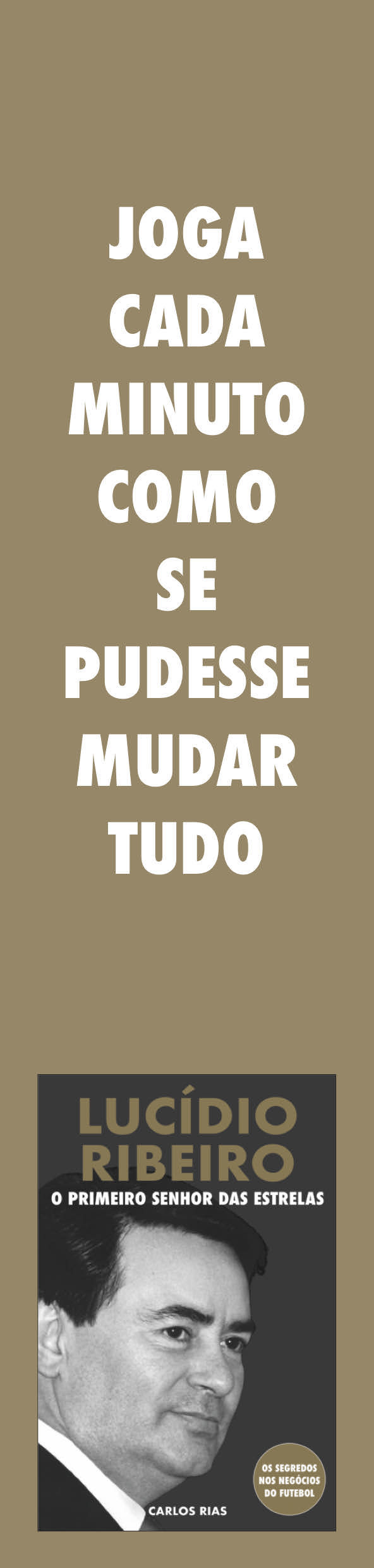Miniatura: Marcador de página exclusivo com o lema ‘Joga cada minuto como se pudesse mudar tudo’, impresso sobre fundo dourado.