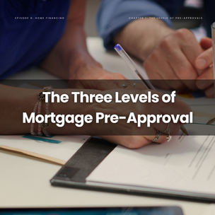 Understanding the Three Levels of Mortgage Pre-Approval: A Comprehensive Guide
