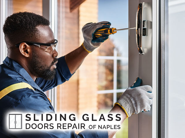 Why Naples Homeowners Trust Sliding Glass Doors Repair of Naples