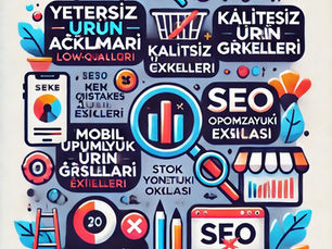 E-Ticaret Satıcılarının Yaptığı 7 Kritik Hata