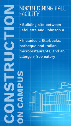Blue campus construction slide North dining hall facility
