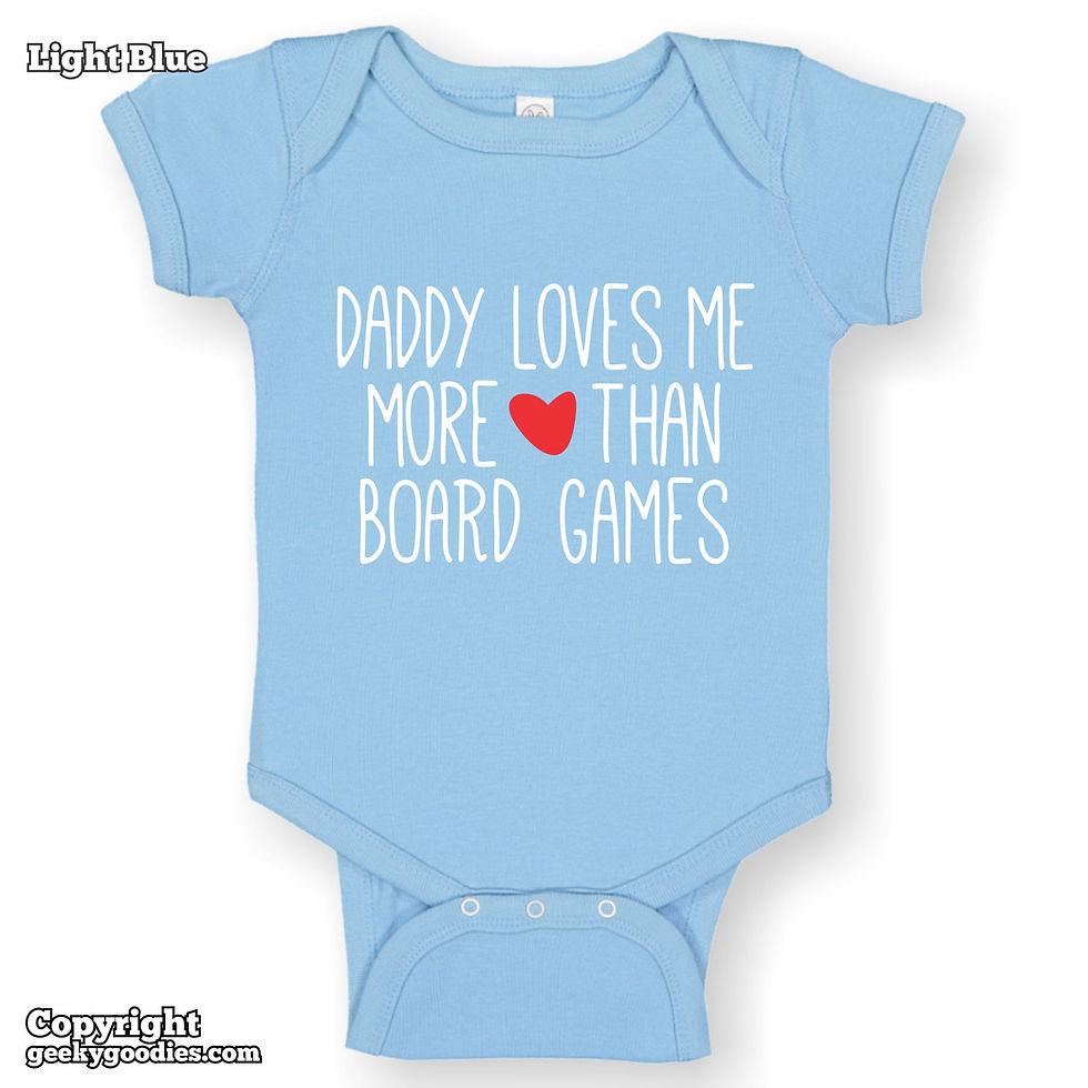Thumbnail: Daddy Loves Me More Than Board Games Baby Onesies / Infant Bodysuits