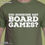 Thumbnail: Did Someone Say Board Games? Men's/Unisex T-shirt (Dark Colors)