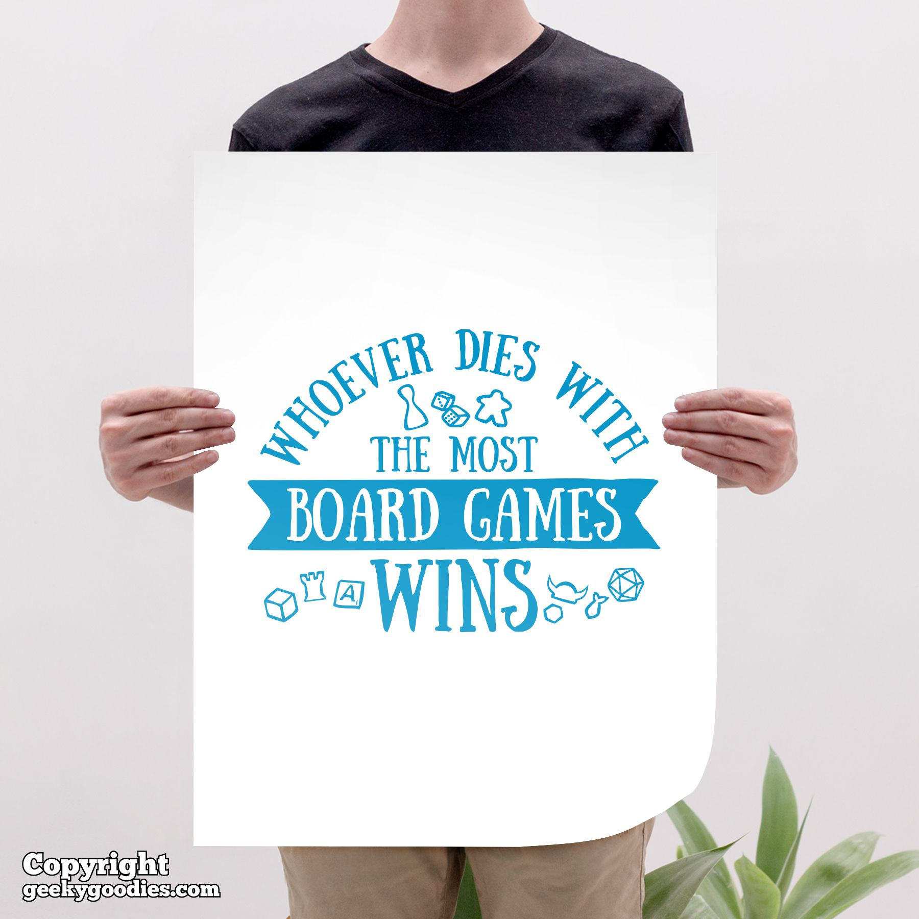 Whoever Dies with the Most Board Games Wins Poster