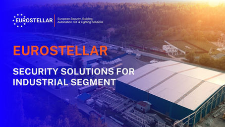 EUROPEAN SECURITY SOLUTIONS FOR INDUSTRIAL SEGMENT