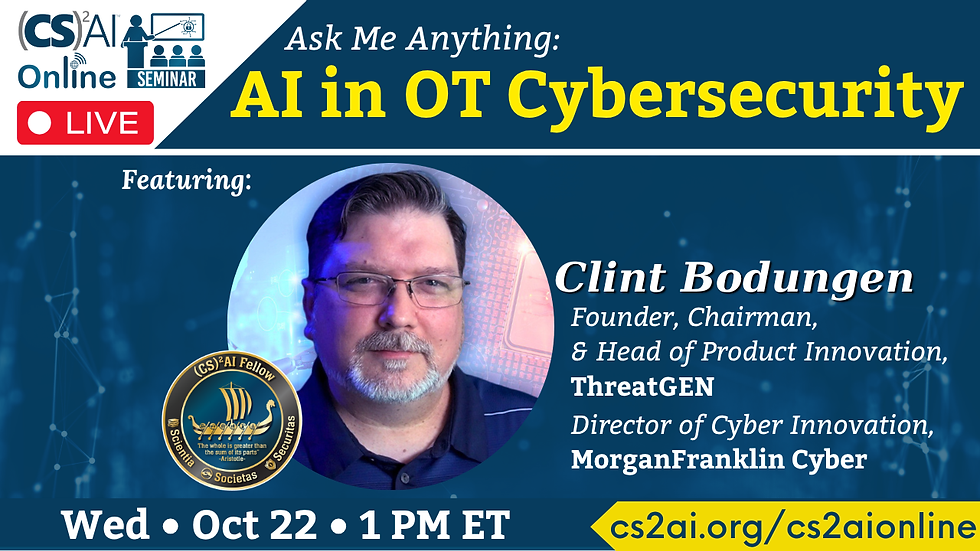 (CS)²AI Online™ Ask Me Anything: AI in OT Cybersecurity