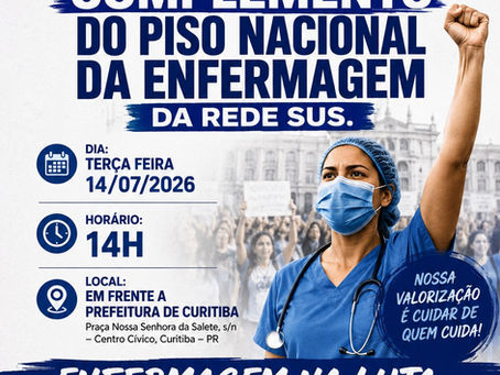 🚨 ATO PELO PAGAMENTO IMEDIATO DO COMPLEMENTO DO PISO NACIONAL DA ENFERMAGEM DA REDE SUS 🚨