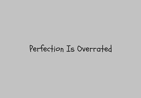 In VO, Perfection Is the Enemy