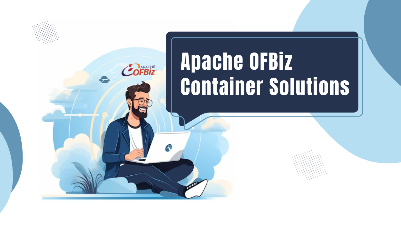 apache ofbiz container solutions