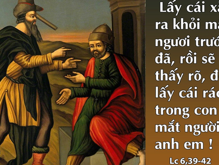 ✠ Tin Mừng Chúa Giê-su Ki-tô theo thánh Lu-ca (Lc 6,39-42)