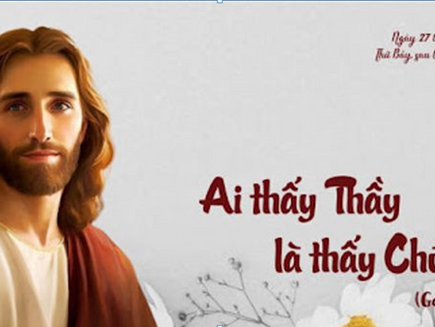 ✠ Tin Mừng Chúa Giê-su Ki-tô theo thánh Gio-an (Ga 14,7-14)