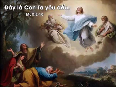✠ Tin Mừng Chúa Giê-su Ki-tô theo thánh Mác-cô (Mc 9,2-10) 