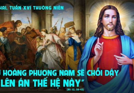 ✠ Tin Mừng Chúa Giê-su Ki-tô theo thánh Mát-thêu (Mt 12,38-42)