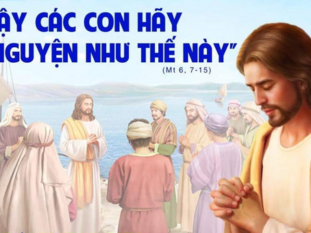 ✠ Tin Mừng Chúa Giê-su Ki-tô theo thánh Mát-thêu (Mt 6,7-15)