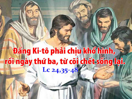 ✠ Tin Mừng Chúa Giê-su Ki-tô theo thánh Lu-ca (Lc 24,35-48)