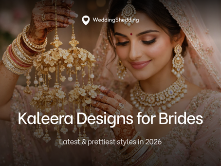 Kaleera Designs for Brides – Latest & Prettiest Styles (2026)