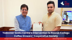 Yaduveer Seeks Centre’s Intervention to Rescue Kodagu Coffee Growers’ Cooperative Society