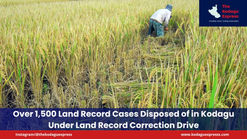 Over 1,500 Land Record Cases Disposed of in Kodagu Under Land Record Correction Drive