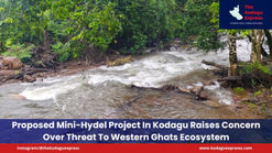 Proposed Mini-Hydel Project In Kodagu Raises Concern Over Threat To Western Ghats Ecosystem