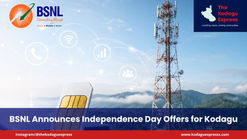 BSNL Announces Independence Day Offers for Kodagu