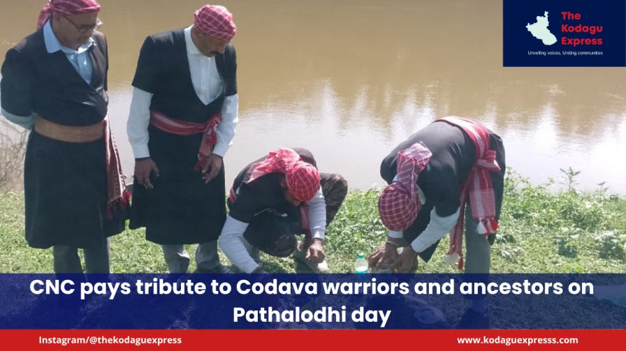 CNC pays tribute to Codava warriors and ancestors on Pathalodhi day