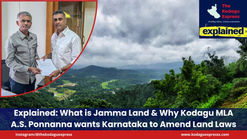 Explained: What is Jamma Land & Why Kodagu MLA A.S. Ponnanna wants Karnataka to Amend Land Laws