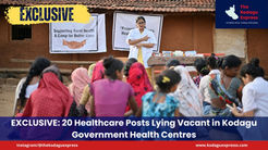 EXCLUSIVE: 20 Healthcare Posts Lying Vacant in Kodagu Government Health Centres