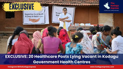 EXCLUSIVE: 20 Healthcare Posts Lying Vacant in Kodagu Government Health Centres
