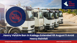 Heavy Vehicle Ban in Kodagu Extended till August 5 Amid Heavy Rainfall