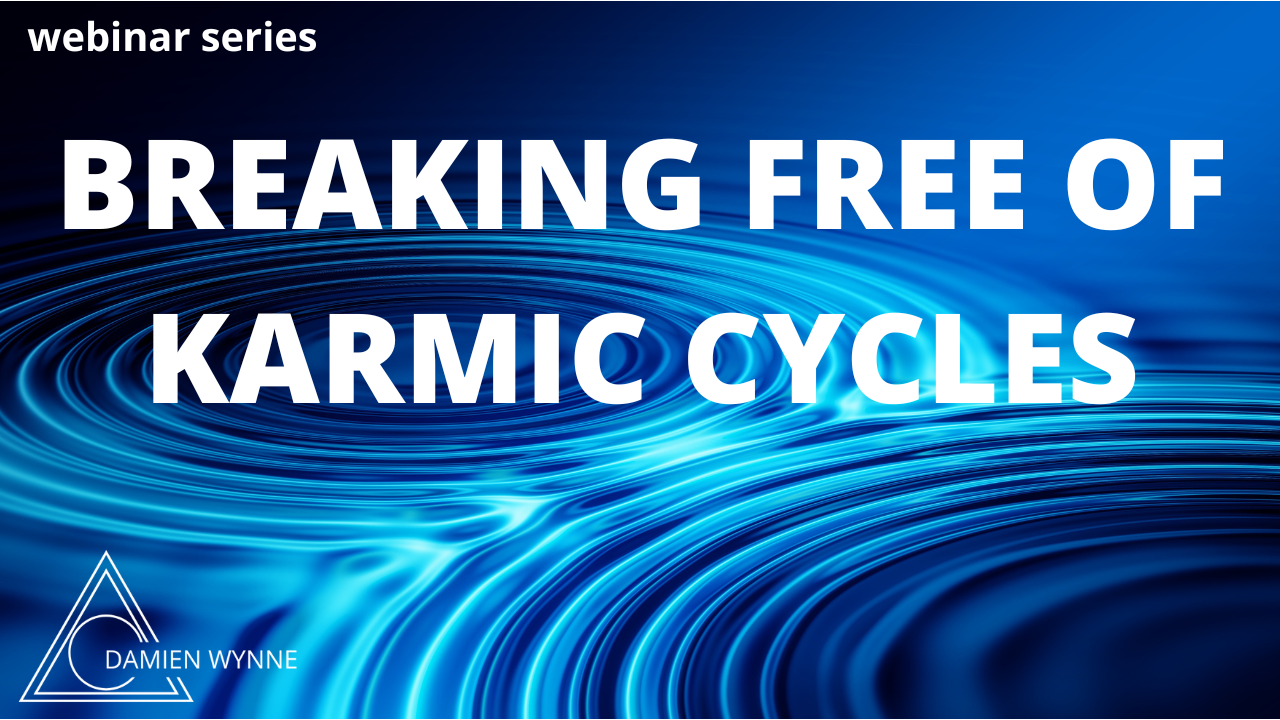 Breaking Free Of Karmic Cycles Damien Wynne Breaking Free Of Karmic Cycles Damien Wynne