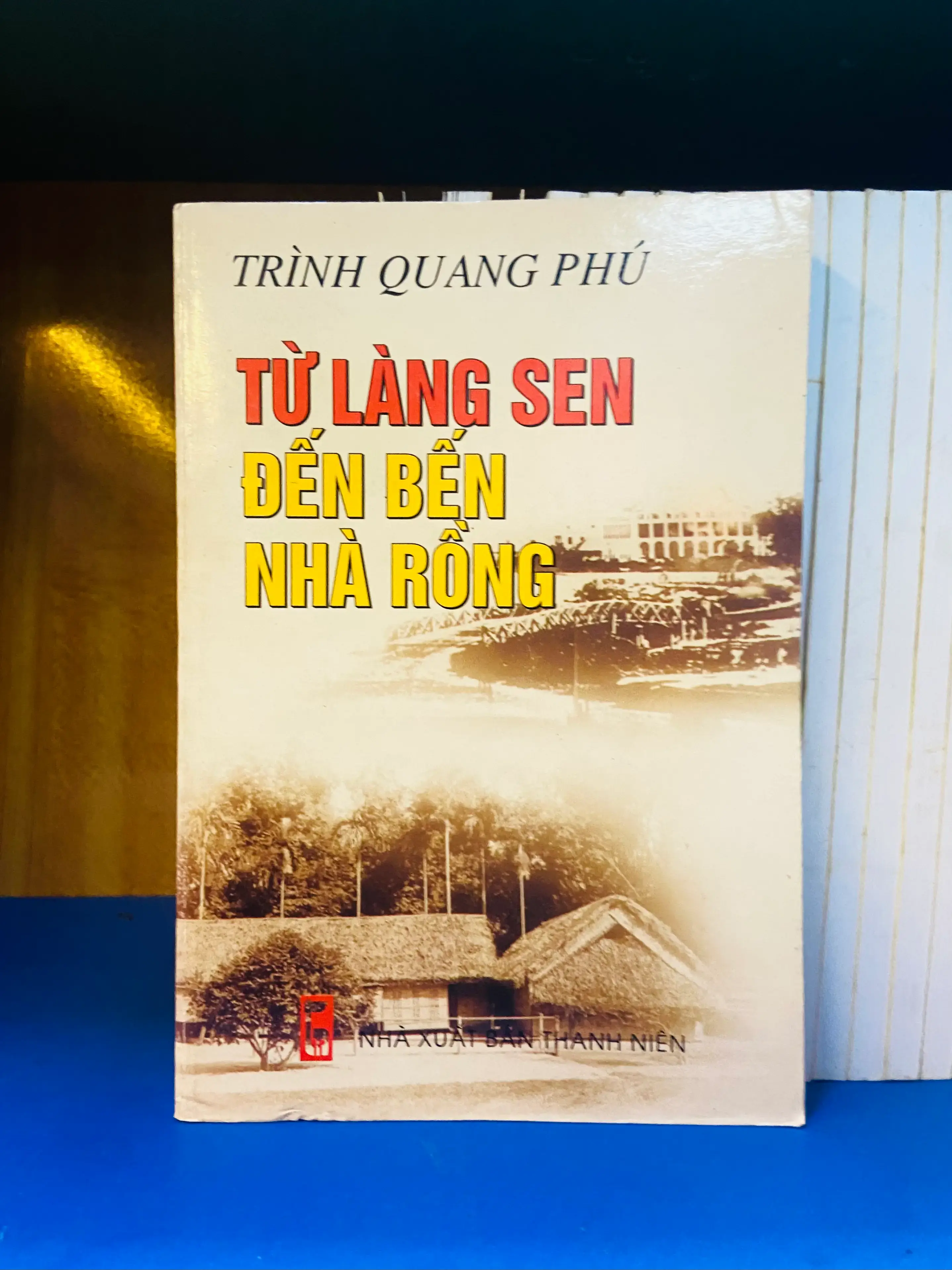 Từ Làng Sen đến Bến Nhà Rồng