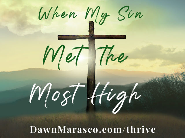 My Sin Met the Most High