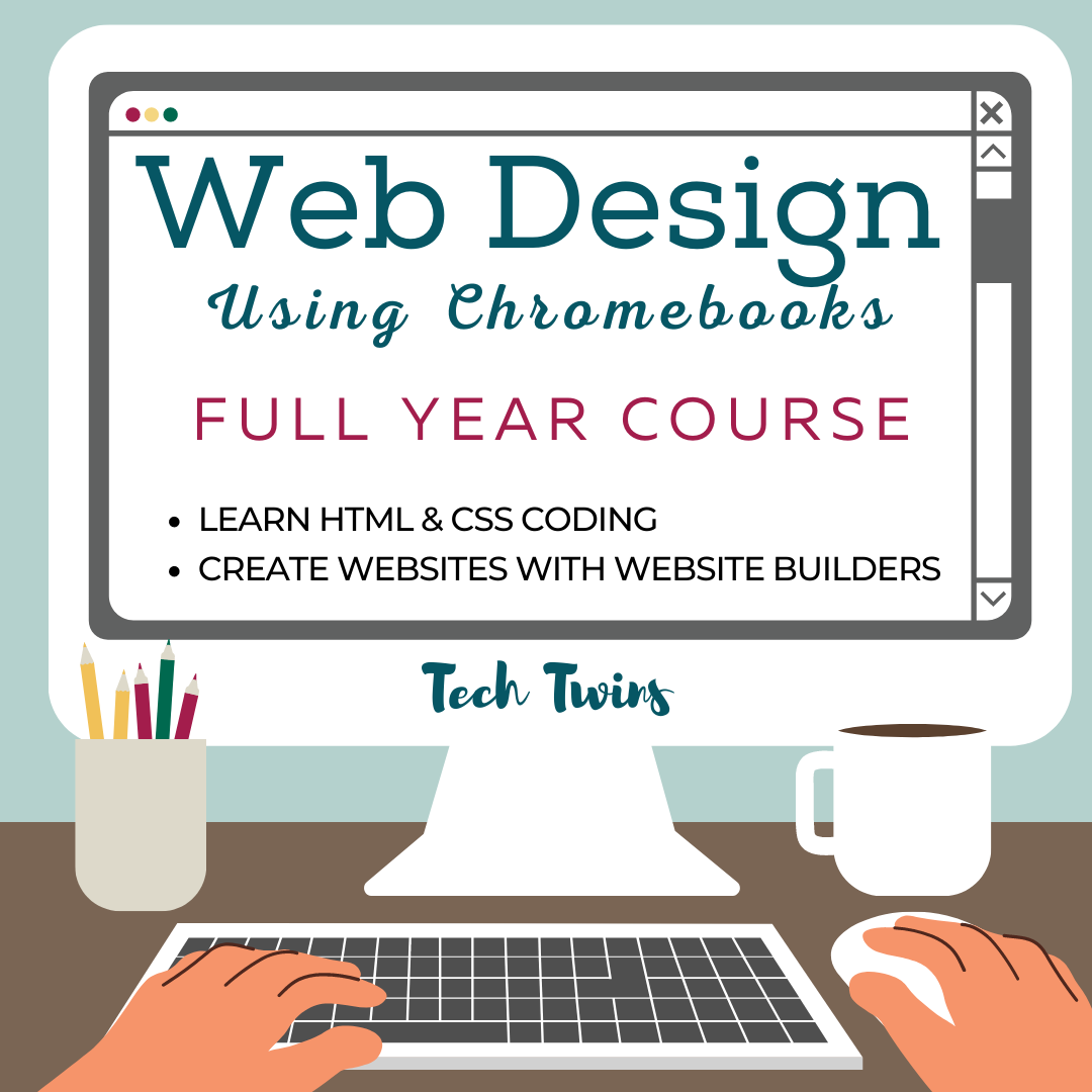 Web Design Course & Bundle- Using Chromebooks- Full Year (TURNKEY)