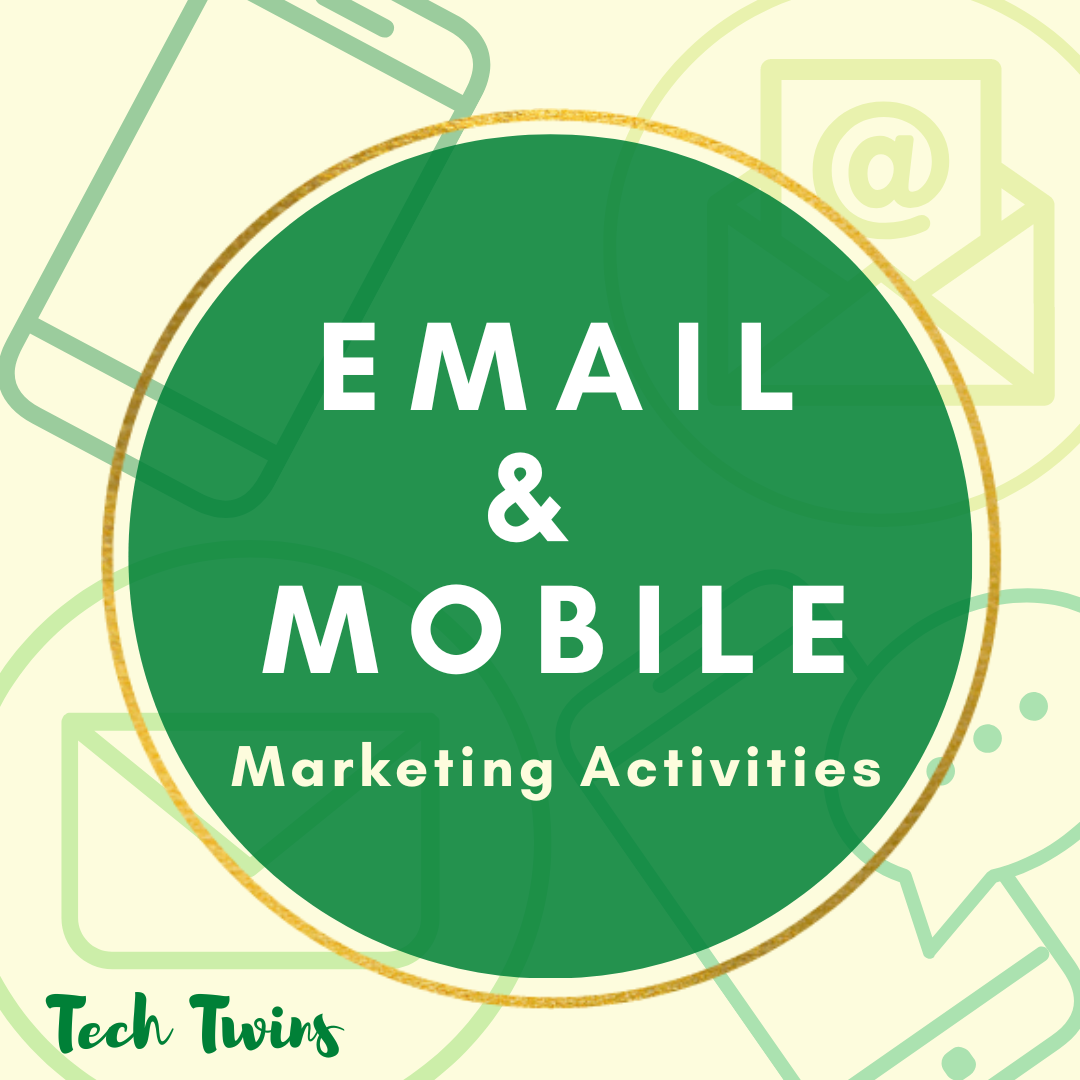 Email & Mobile Marketing Activities